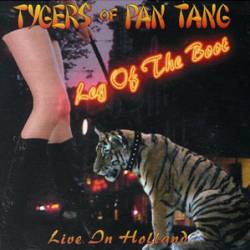 Tygers Of Pan Tang : Leg of the Boot - Live in Holland